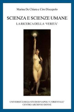 portada Scienza e Scienze Umane: La Ricerca della 'Verita'' (en Italiano)