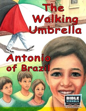 portada The Walking Umbrella / Antonio of Brazil (in English)