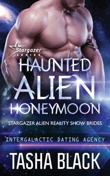 portada Haunted Alien Honeymoon: Stargazer Alien Reality Show Brides #3 (en Inglés)