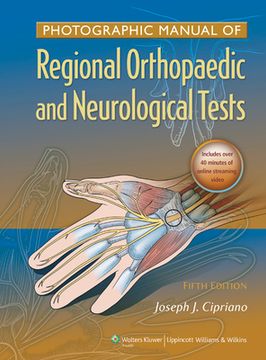 Photographic Manual of Regional Orthopaedic and Neurologic Tests (en Inglés)