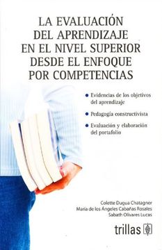 portada La Evaluacion del Aprendizaje en el Nivel Superior Desde el Enfoque por Competencias (in Spanish)