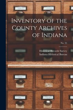 portada Inventory of the County Archives of Indiana; No. 35 (en Inglés)