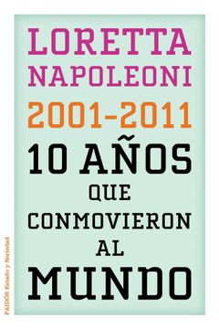 portada 10 Años que Conmovieron al Mundo (in Spanish)