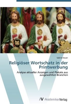 portada Religiöser Wortschatz in der Printwerbung: Analyse aktueller Anzeigen und Plakate aus ausgewählten Branchen