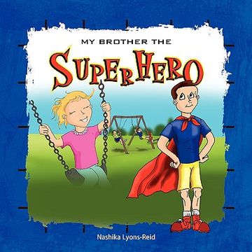 portada my brother the superhero (en Inglés)