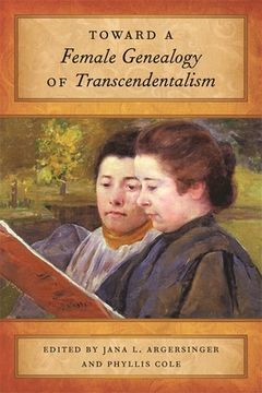 portada Toward a Female Genealogy of Transcendentalism (en Inglés)