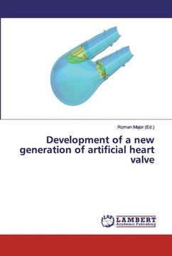 portada Development of a new generation of artificial heart valve (in English)