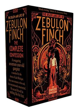portada The Death and Life of Zebulon Finch -- The Complete Confession: At the Edge of Empire; Empire Decayed