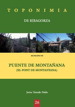 portada Toponimia de Ribagorza. Municipio de Puente de Montañana (in Spanish)