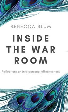 portada Inside the war Room: Reflections on Interpersonal Effectiveness (in English)