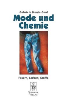 portada mode und chemie: fasern, farben, stoffe