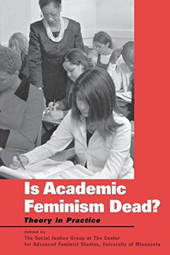 portada Is Academic Feminism Dead? Theory in Practice (en Inglés)