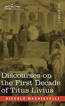 portada Discourses on the First Decade of Titus Livius (en Inglés)