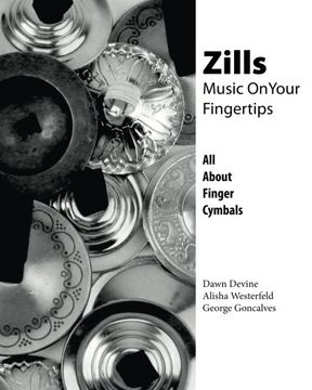 portada Zills: Music On Your Fingertips: All About Finger Cymbals (in English)