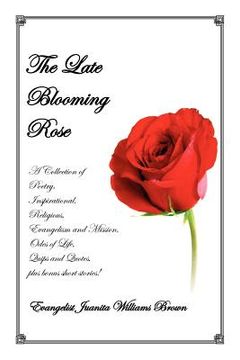 portada the late blooming rose (in English)