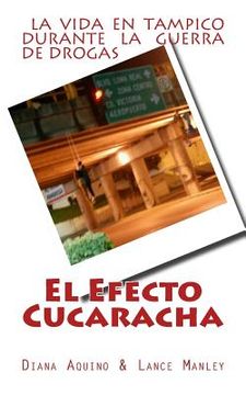 portada El Efecto Cucaracha: La Guerra de Drogas en Tampico