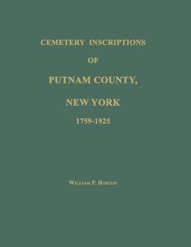 portada Cemetery Inscriptions of Putnam County, New York 1759-1925 (en Inglés)