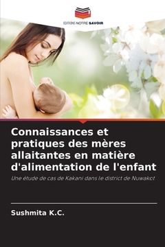 portada Connaissances et pratiques des mères allaitantes en matière d'alimentation de l'enfant (en Francés)