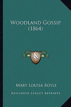 portada woodland gossip (1864) (en Inglés)