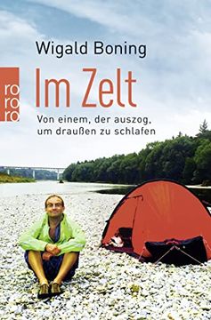 portada Im Zelt: Von Einem, der Auszog, um Draußen zu Schlafen (en Alemán)