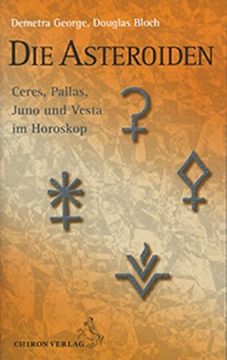 portada Die Asteroiden: Ceres, Pallas, Juno und Vesta im Horoskop (en Alemán)