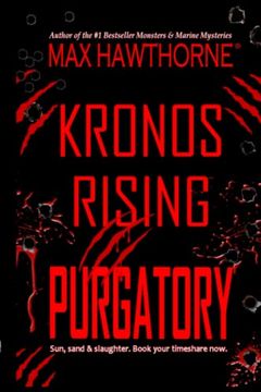 portada Kronos Rising: PURGATORY (a Fast-Paced Sci-Fi Suspense Thriller): Book 6 in the Kronos Rising Series (en Inglés)
