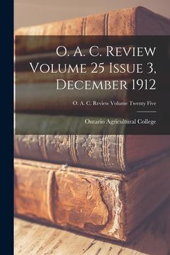 portada O. A. C. Review Volume 25 Issue 3, December 1912 (en Inglés)