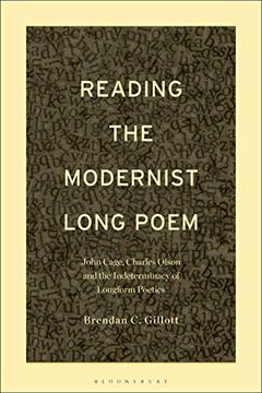 portada Reading the Modernist Long Poem: John Cage, Charles Olson and the Indeterminacy of Longform Poetics 
