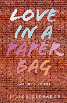 portada Love in a Paper Bag: Learning From Life (en Inglés)