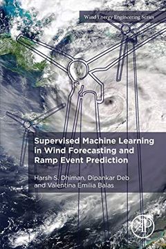 portada Supervised Machine Learning in Wind Forecasting and Ramp Event Prediction (Wind Energy Engineering) (in English)