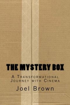 portada The Mystery Box: A Transformational Journey With Cinema: The Mystery Box: A Transformational Journey With Cinema: 