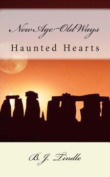 portada New Age Old Ways: Book One: Haunted Hearts (en Inglés)