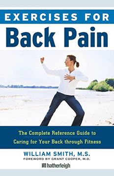 portada Exercises for Back Pain: The Complete Reference Guide to Caring for Your Back Through Fitness (in English)