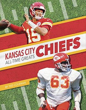 portada Kansas City Chiefs All-Time Greats (Nfl All-Time Greats) (en Inglés)