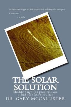 portada The Solar Solution: Shedding light on problems you didn't even know you had (en Inglés)