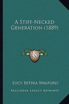 portada a stiff-necked generation (1889) (in English)