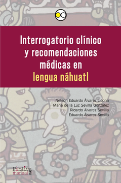 portada Interrogatorio Clínico y Recomendaciones Médicas en Lengua Náhuatl
