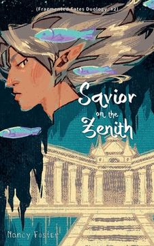 portada Savior on the zenith (Fragmented Fates Duology, part 2) (in English)