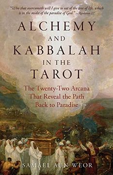 portada Alchemy and Kabbalah - new Edition: The Twenty-Two Arcana That Reveal the Path to Paradise (en Inglés)