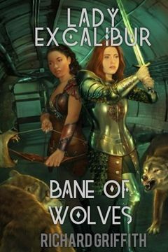 portada Lady Excalibur, Bane of Wolves: Lady Excalibur 2: Volume 2