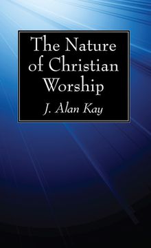 portada The Nature of Christian Worship