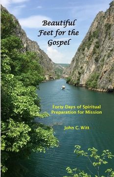 portada Beautiful Feet for the Gospel: Forty Days of Spiritual Preparation for Mission (en Inglés)