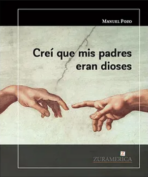 portada Creí que mis padres eran Dioses (in Spanish)