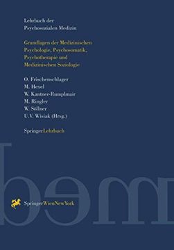 portada Lehrbuch Der Psychosozialen Medizin: Grundlagen Der Medizinischen Psychologie, Psychosomatik, Psychotherapie Und Medizinischen Soziologie (en Alemán)