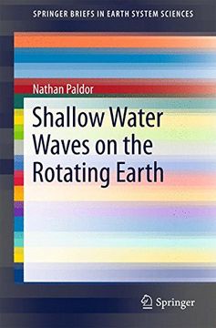 portada Shallow Water Waves on the Rotating Earth (Springerbriefs in Earth System Sciences) (en Inglés)