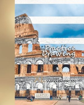 portada Practice Drawing - XL Workbook 33: Rome (en Inglés)