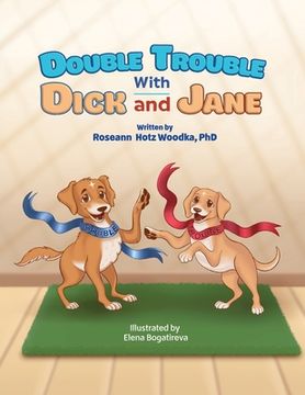 portada Double Trouble with Dick and Jane