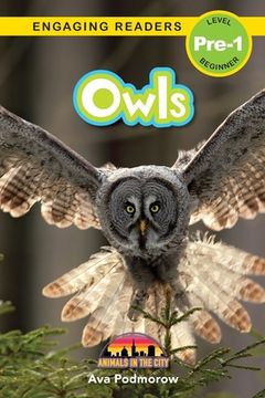 portada Owls: Animals in the City (Engaging Readers, Level Pre-1) (en Inglés)