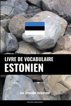 portada Livre de vocabulaire estonien: Une approche thématique (in French)