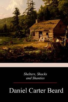 portada Shelters, Shacks and Shanties (en Inglés)